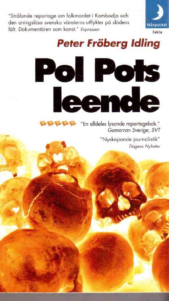 Peter Fröberg Idling : Pol Pots leende