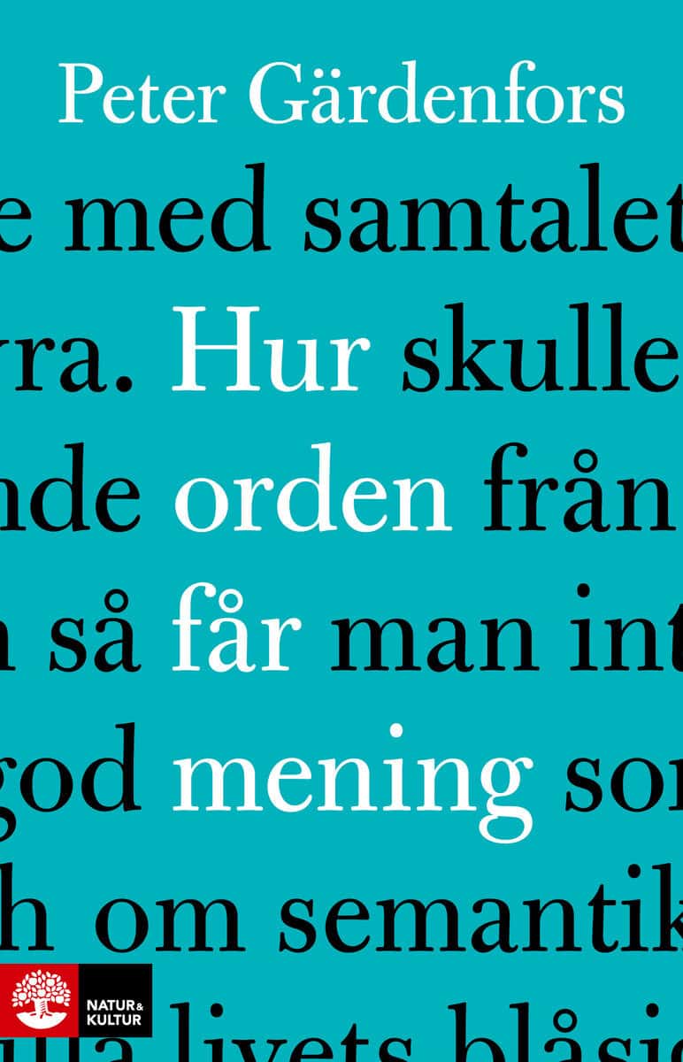 Peter Gärdenfors : Hur orden får mening