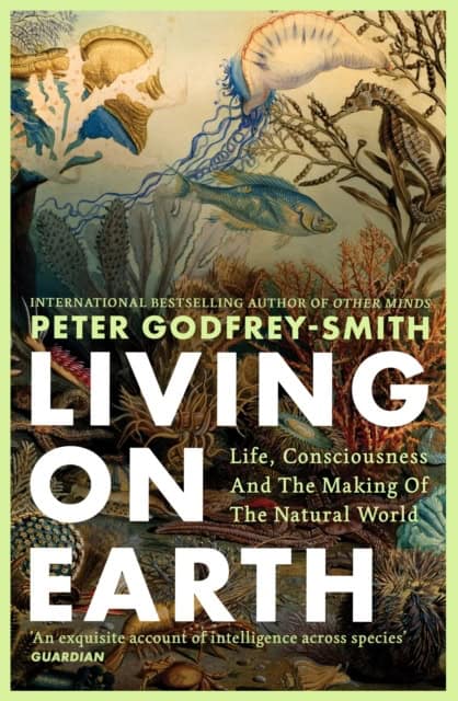 Peter Godfrey-Smith : Living on Earth
