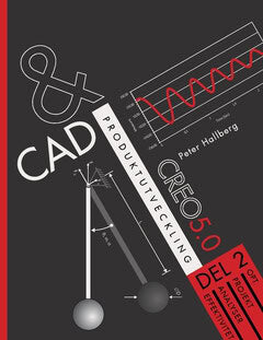 Peter Hallberg : CAD och produktutveckling Creo 5.0, Del 2