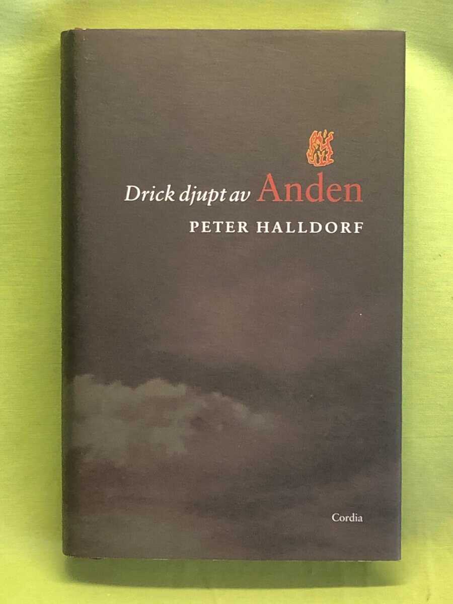Peter Halldorf : Drick djupt av Anden