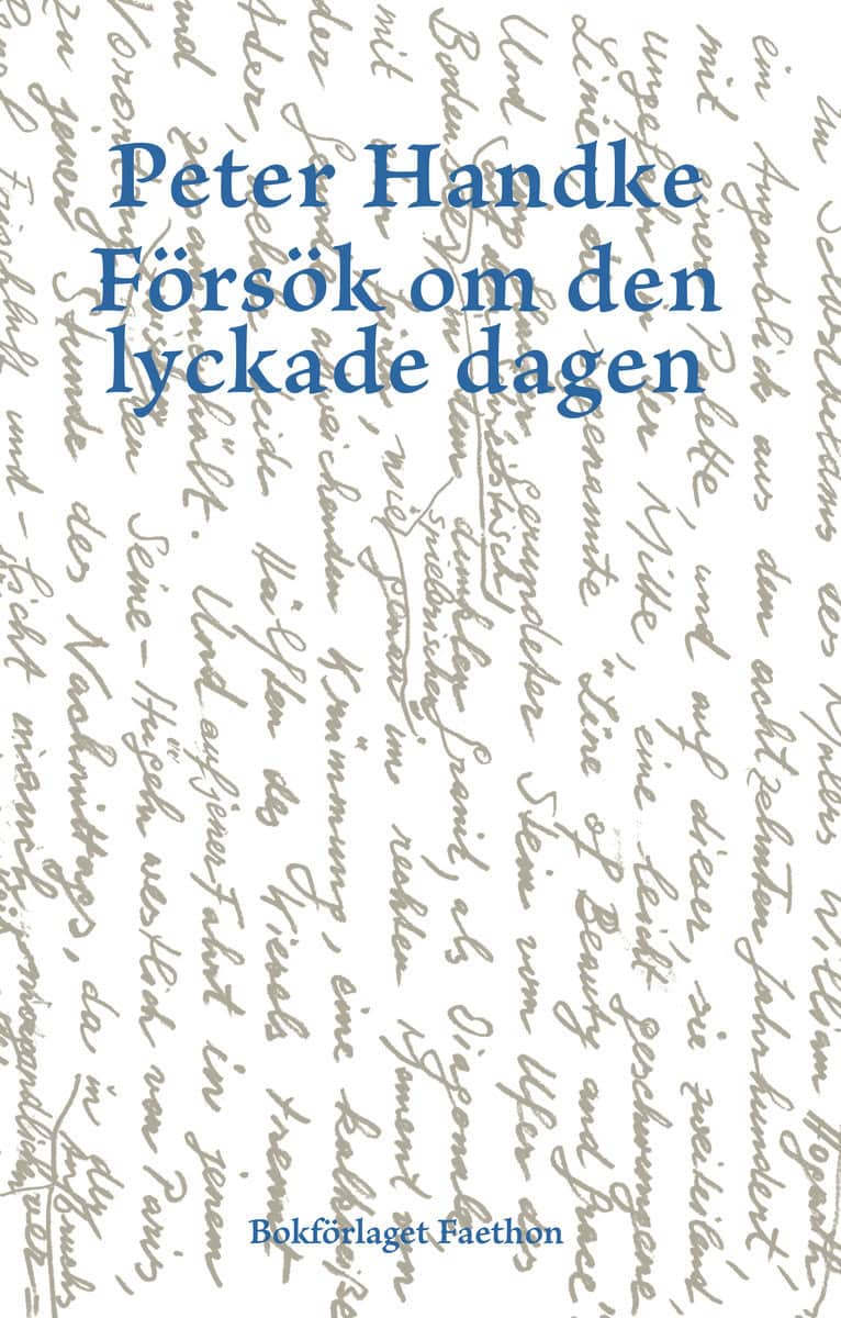 Peter Handke : Försök om den lyckade dagen