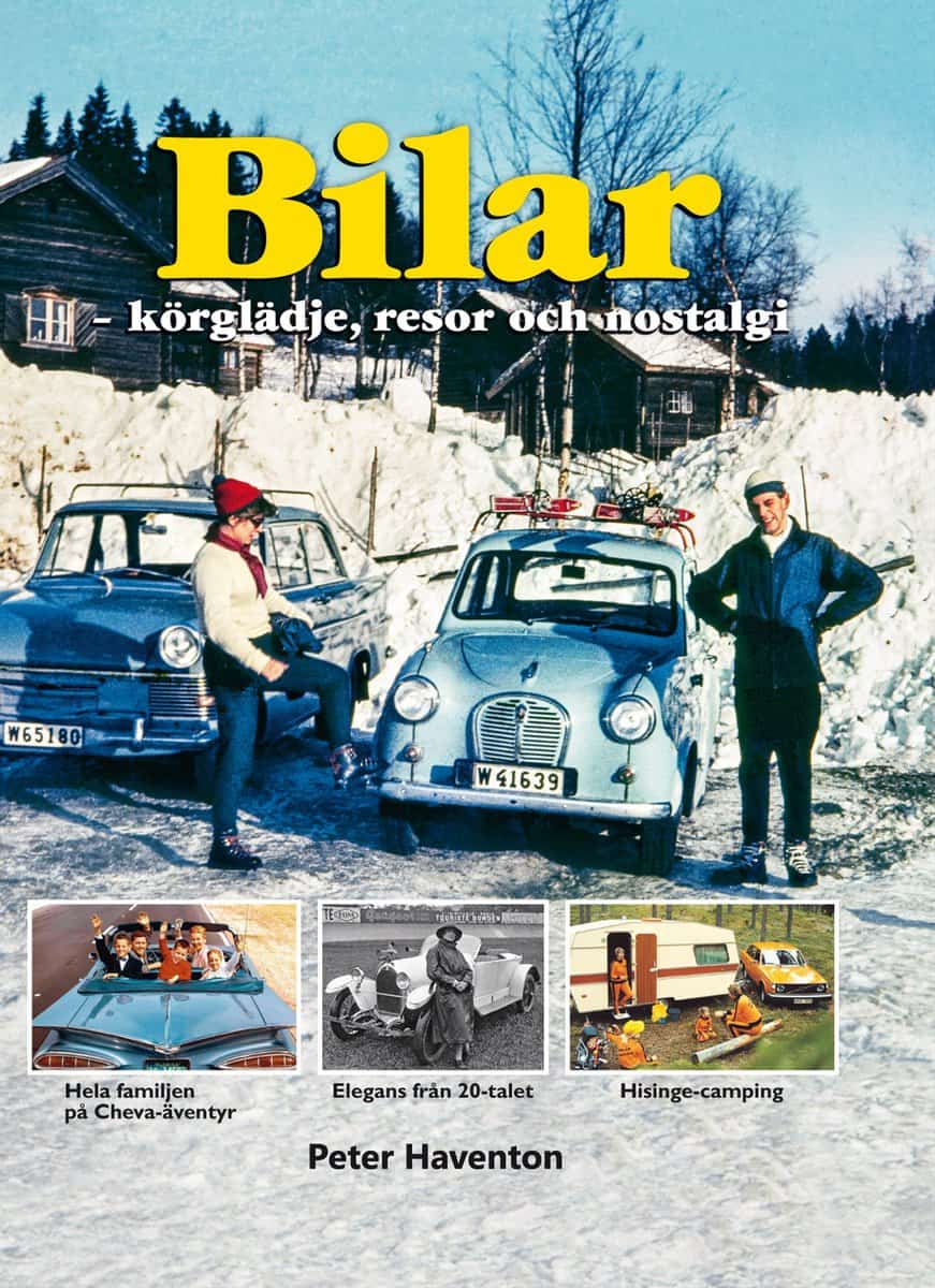 Peter Haventon : Bilar - körglädje, resor och nostalgi