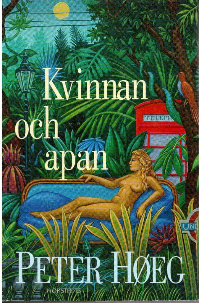 Peter Høeg : Kvinnan och apan