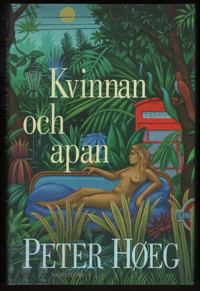 Peter Høeg : Kvinnan och apan