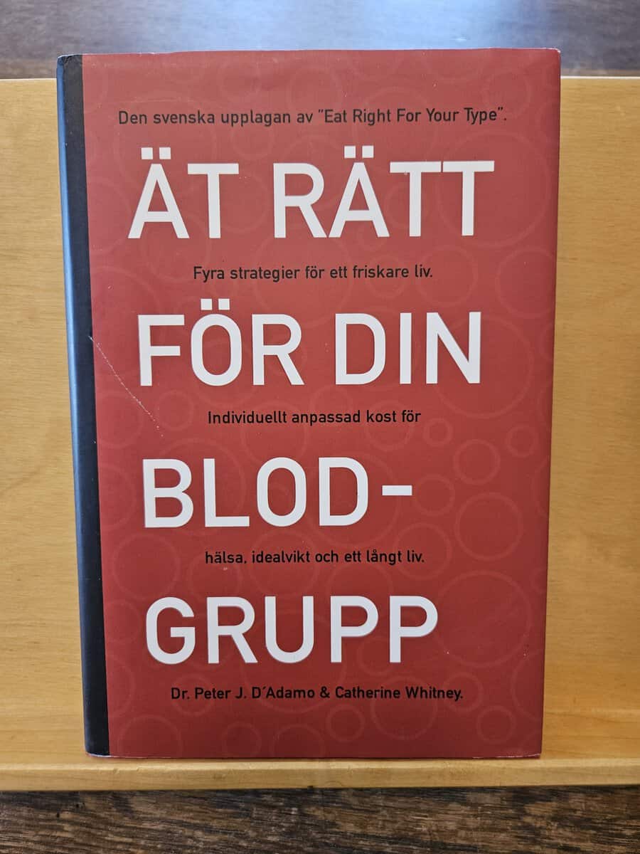 Peter J. D'Adamo : Ät rätt för din blodgrupp