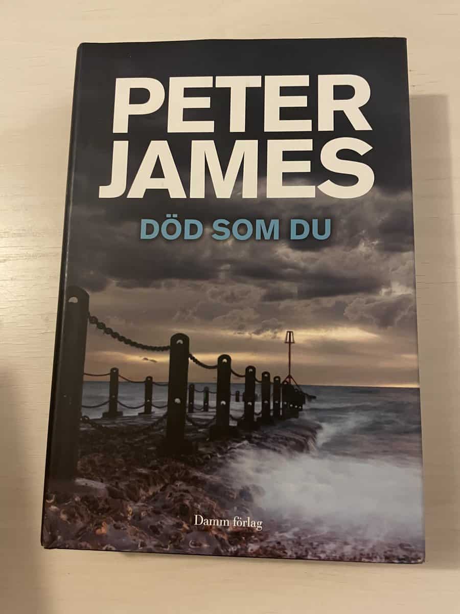 Peter James : Död som du