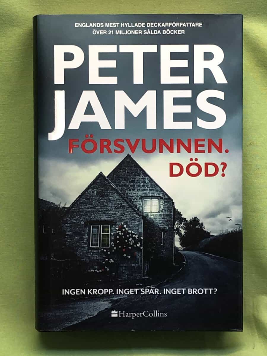 Peter James : Försvunnen. Död?