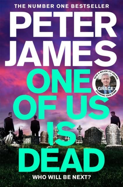 Peter James : One of Us Is Dead