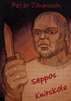 Peter Johansson : Seppos knivskola