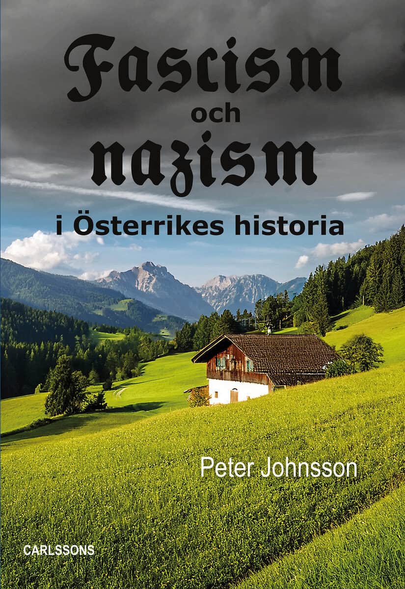 Peter Johnsson : Fascism och nazism i Österrikes historia 1925-2026