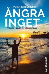 Peter Jumrukovski : Ångra inget
