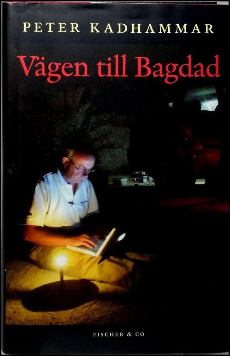 Peter Kadhammar : Vägen till Bagdad
