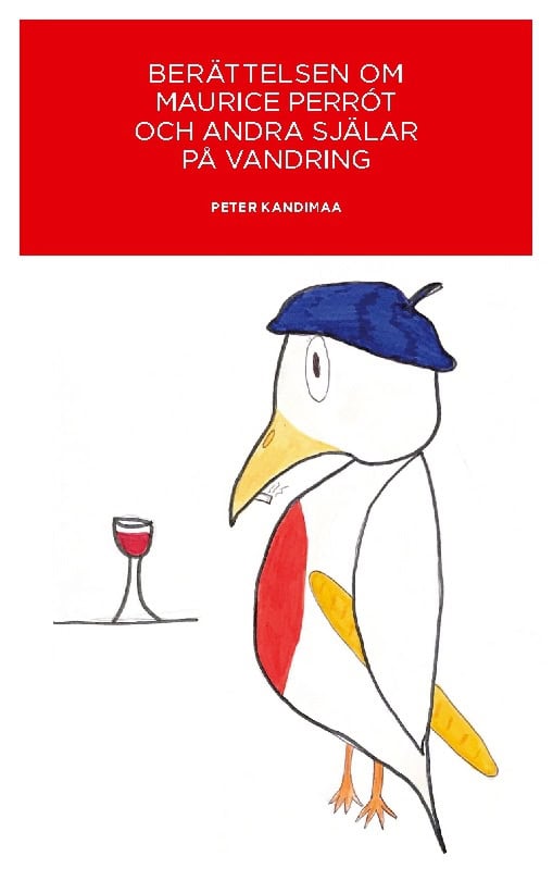 Peter Kandimaa : Berättelsen om Maurice Perrót och andra själar på vandring