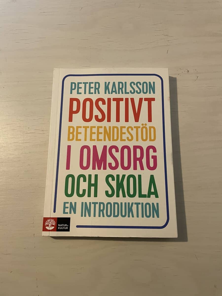 Peter Karlsson : Positivt beteendestöd i omsorg och skola
