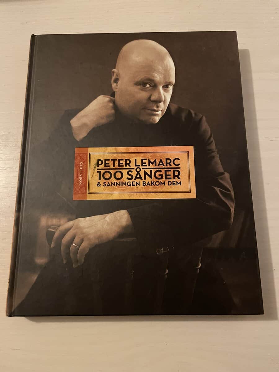 Peter LeMarc : 100 sånger &  sanningen bakom dem