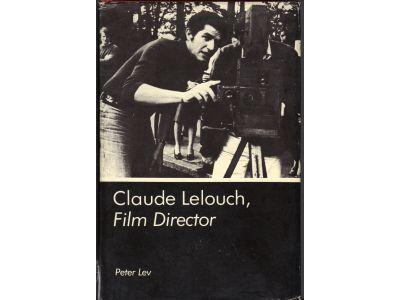 Peter Lev : Claude Lelouch, Film Director