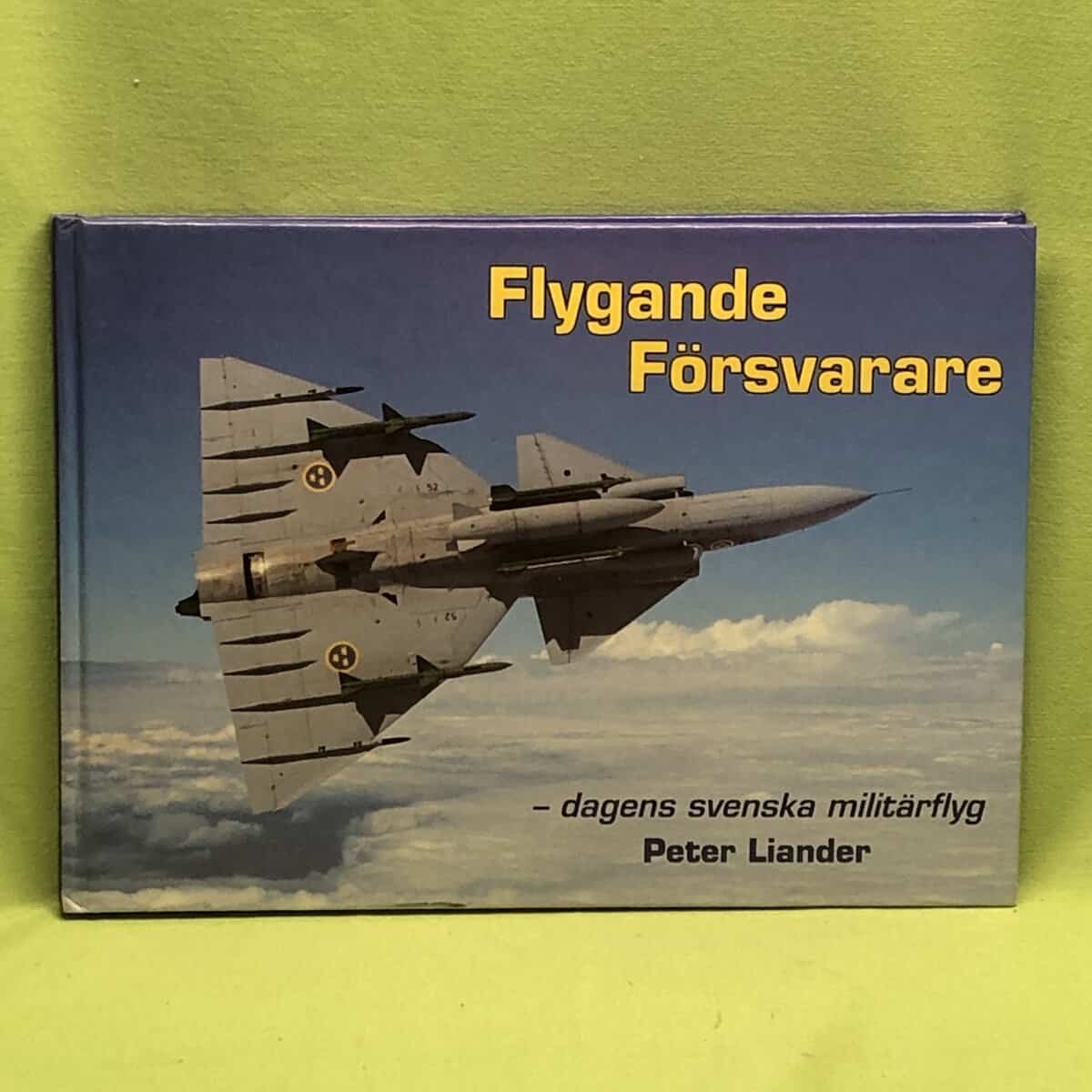 Peter Liander : Flygande försvarare
