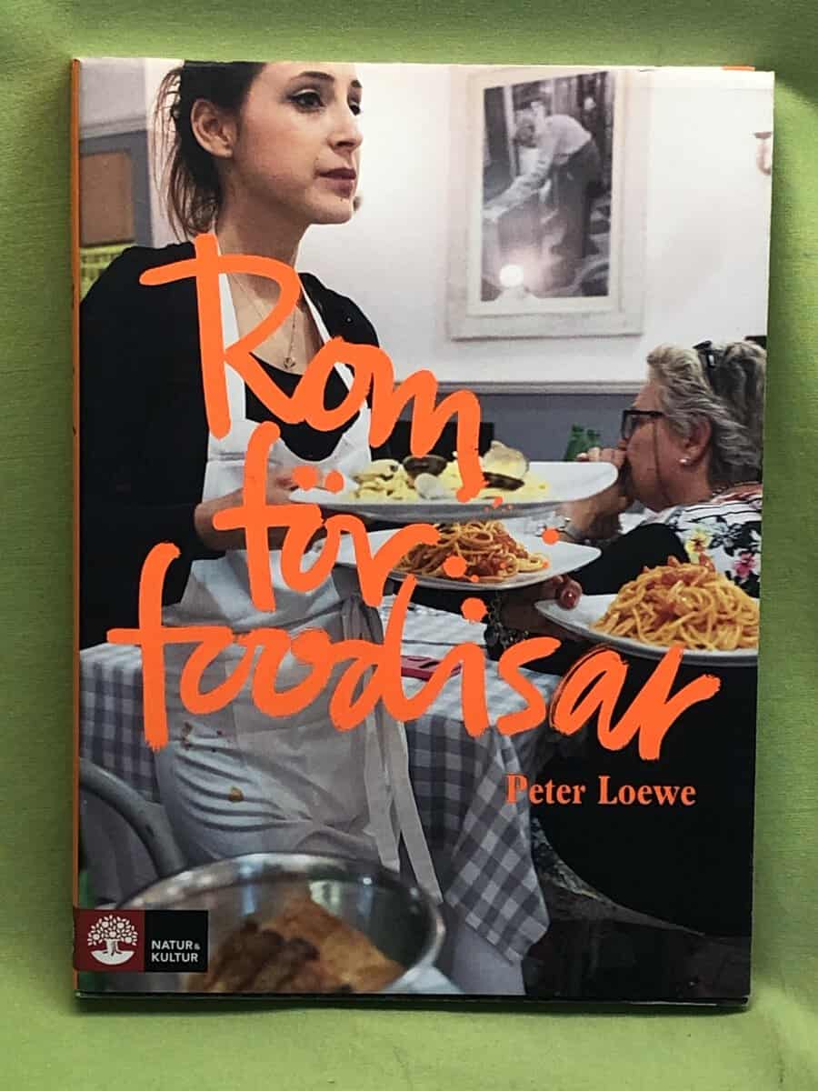 Peter Loewe : Rom för foodisar