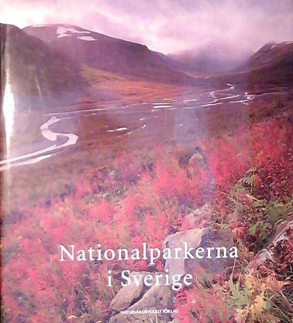 HANNEBERG, PETER    LÖFGREN, ROLF. : Nationalparkerna i Sverige