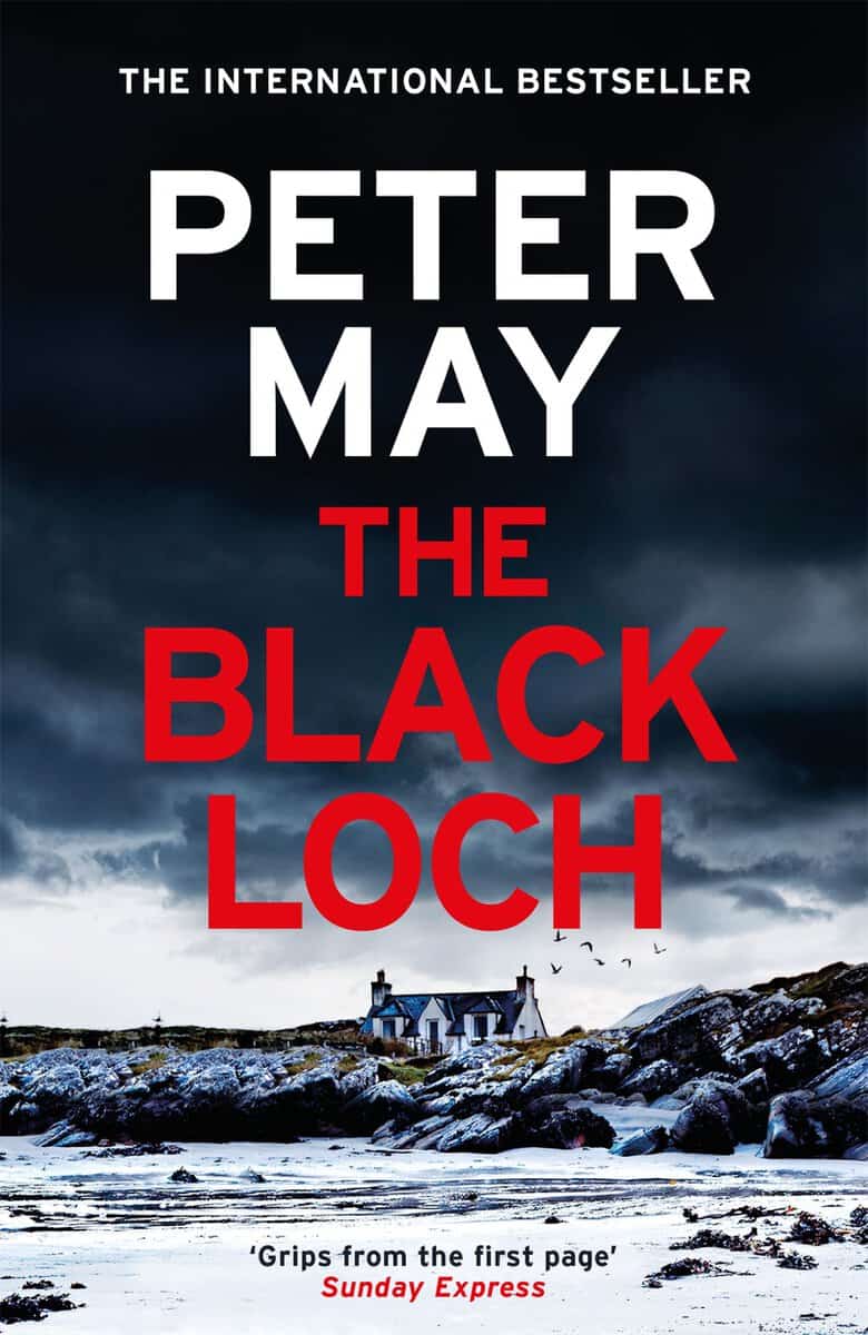 Peter May : The Black Loch