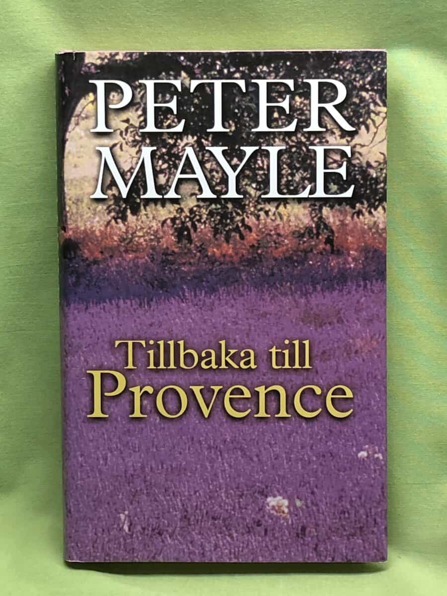 Peter Mayle : Tillbaka till Provence