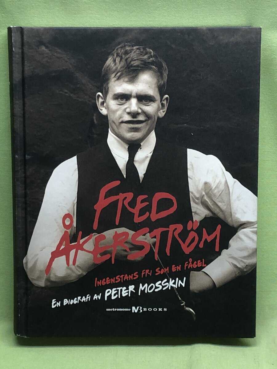 Peter Mosskin : Fred Åkerström
