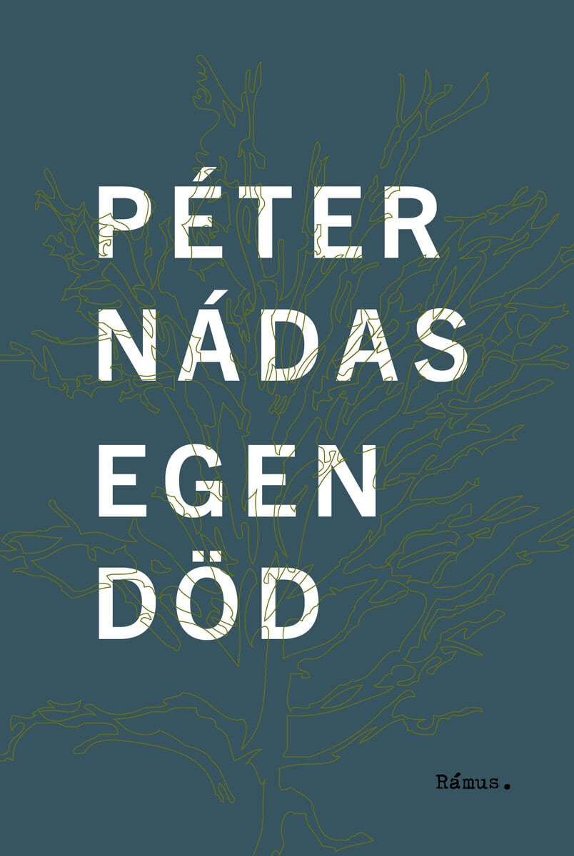 Péter Nádas : Egen död
