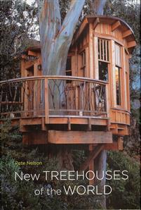 Peter Nelson : New treehouses of the world