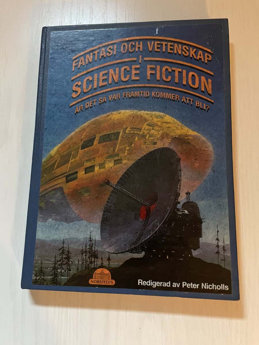 Peter Nicholls : Fantasi och vetenskap i Science Fiction - är det så här vår framtid kommer att bli?