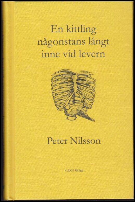 Peter Nilsson : En kittling någonstans långt inne vid levern