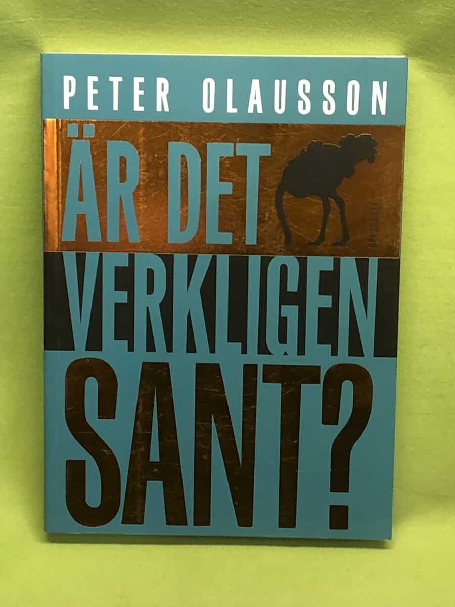 Peter Olausson : Är det verkligen sant?