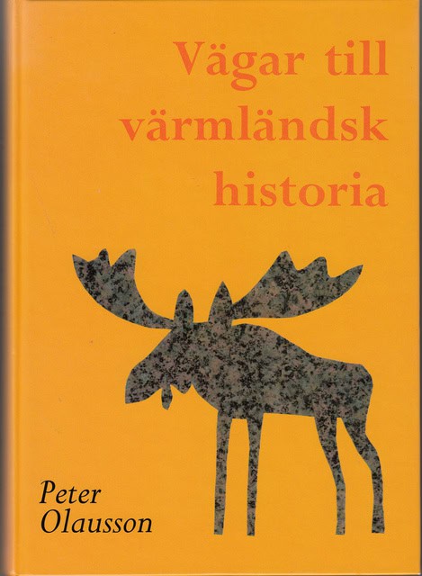 Peter Olausson : Vägar till värmländsk historia