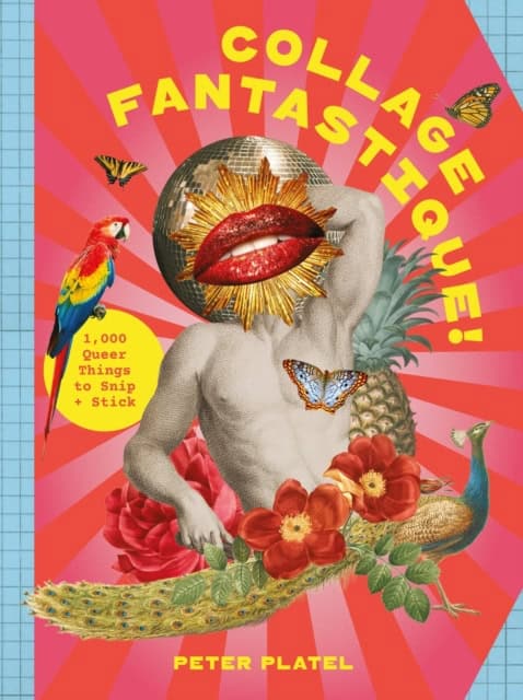 Platel, Peter | COLLAGE FANTASTIQUE!