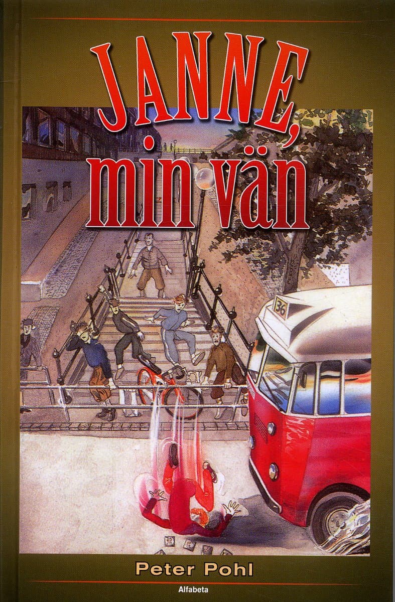 Peter Pohl : Janne min vän