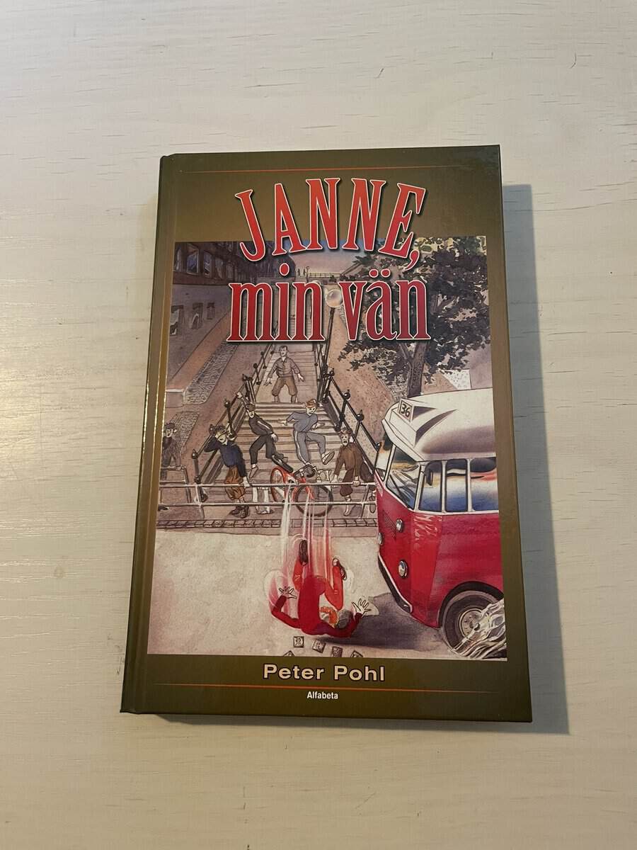 Peter Pohl : Janne, min vän