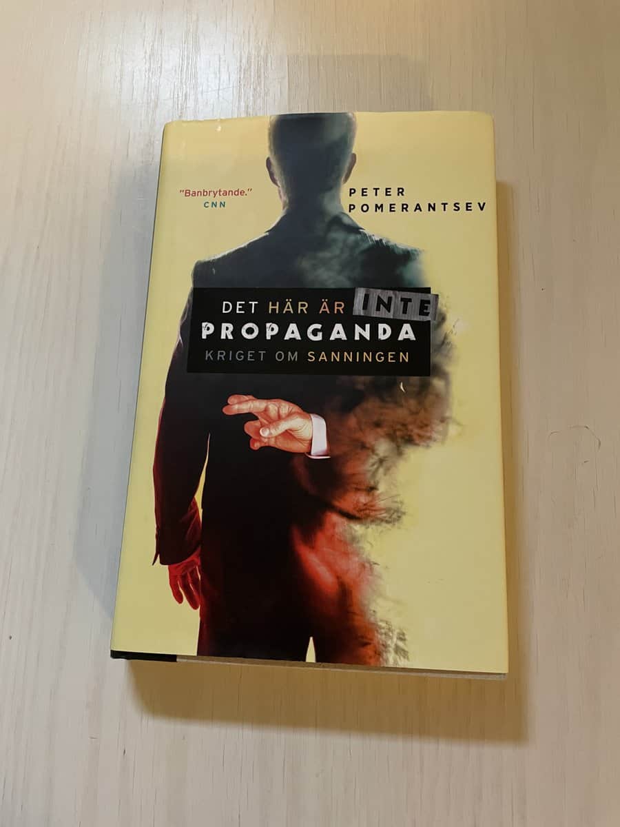 Peter Pomerantsev : Det här är inte propaganda kriget om sanningen