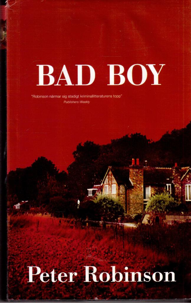 Peter Robinson : Bad boy