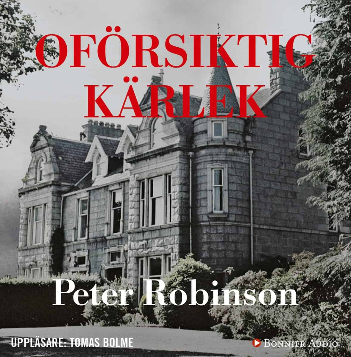 Peter Robinson : Oförsiktig kärlek