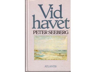 Peter Seeberg : Vid havet