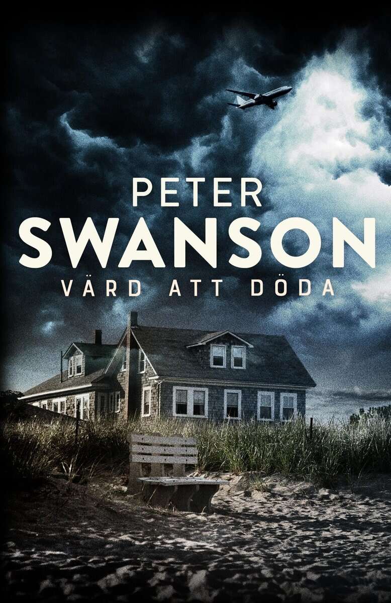 Peter Swanson : Värd att döda
