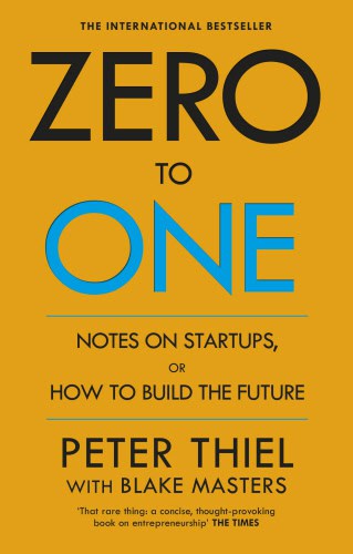 Masters, Blake ; Thiel, Peter : Zero to one