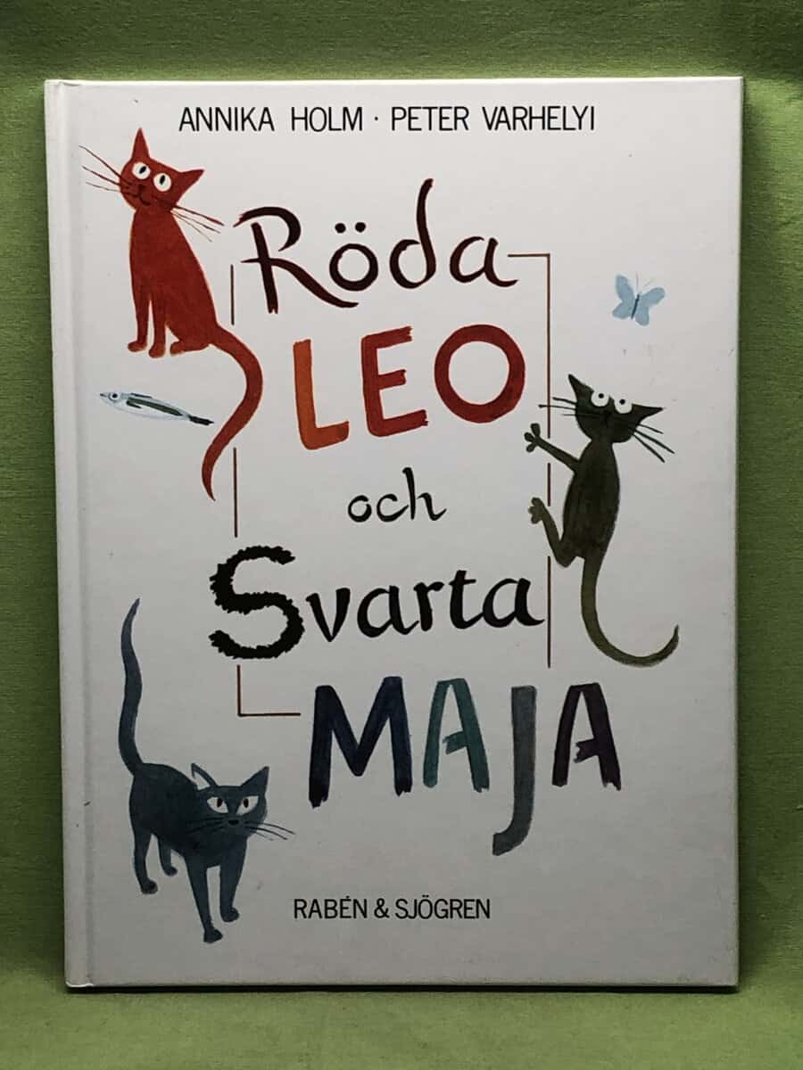Peter Varhelyi Annika Holm : Röda Leo och svarta Maja