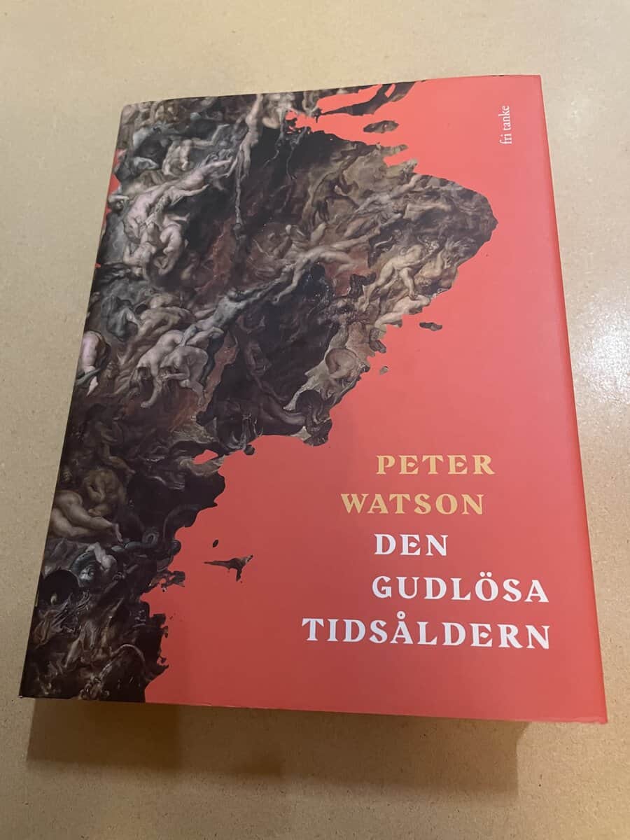 Peter Watson : Den gudlösa tidsåldern