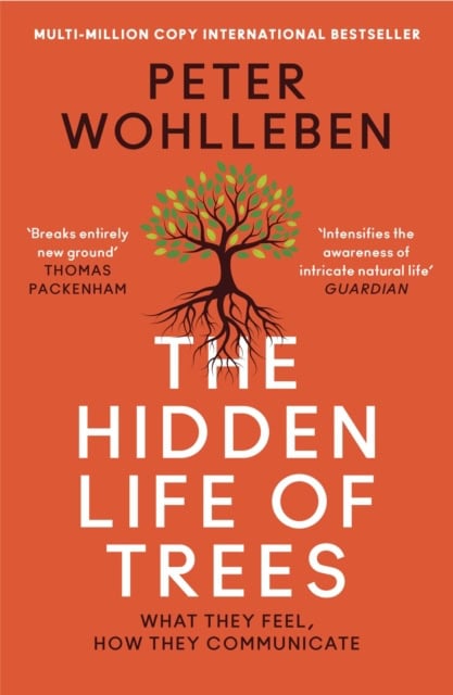 Peter Wohlleben : Hidden Life of Trees
