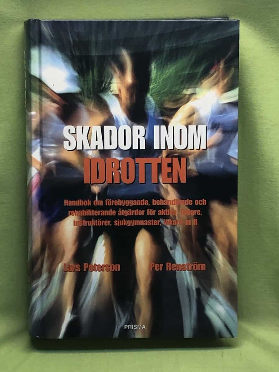 Peterson, Lars ; Renström, Per : Skador inom idrotten