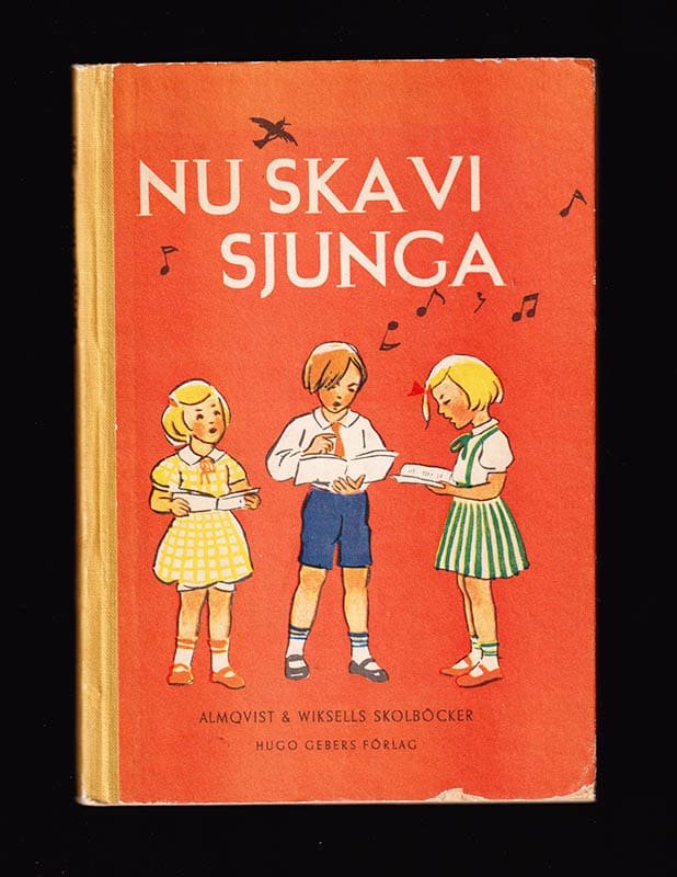Petersson, Annie (1886-1966) [red.] ; Beskow, Elsa (1874-1953) : Nu ska vi sjunga. Sångbok för de första skolåren. Utgiven på initiativ av Alice Tegner