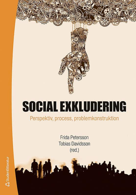 Petersson, Frida ; Davidsson, Tobias [red.] : Social exkludering