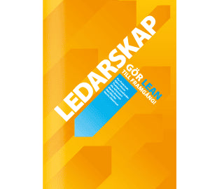 Petersson, Per; Olsson, Björn; Lundström, Thomas; Johansson, Ola; Broman, Martin; Blücher, Dan; Alsterman, Henric : Ledarskap