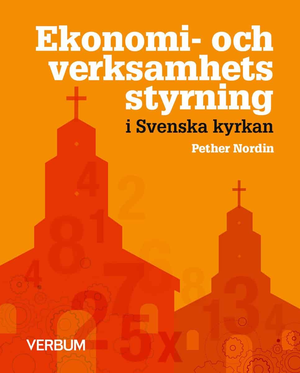 Pether Nordin : Ekonomi- och verksamhetsstyrning i Svenska kyrkan
